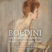 Boldini. Dal disegno al dipinto. Attorno alla Contessa de Leusse