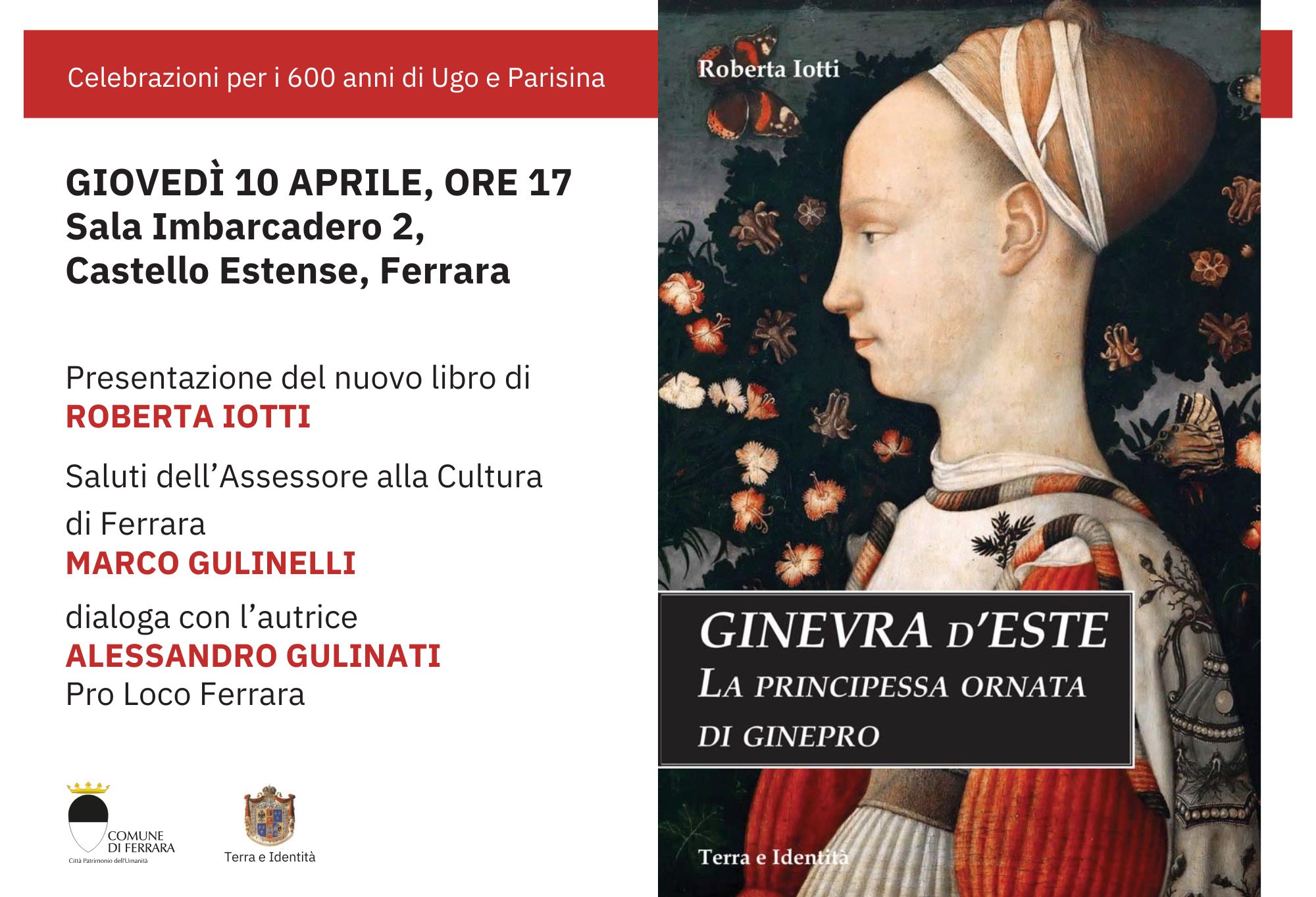 Presentazione del nuovo libro di  ROBERTA IOTTI "Ginevra d'Este, la principessa ornata di ginepro"